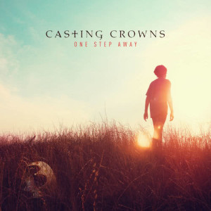 อัลบัม One Step Away ศิลปิน Casting Crowns