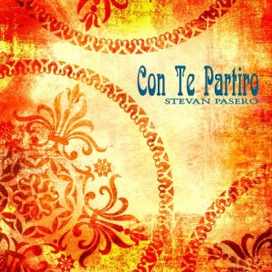 ดาวน์โหลดและฟังเพลง Con Te Partiro (Time to Say Goodbye) (其他) พร้อมเนื้อเพลงจาก Stevan Pasero