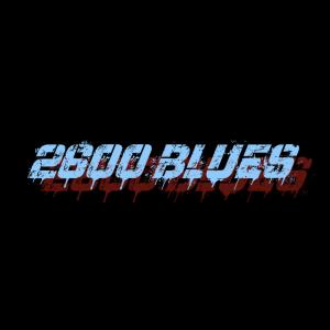 26havinn的專輯2600 Blues (Explicit)