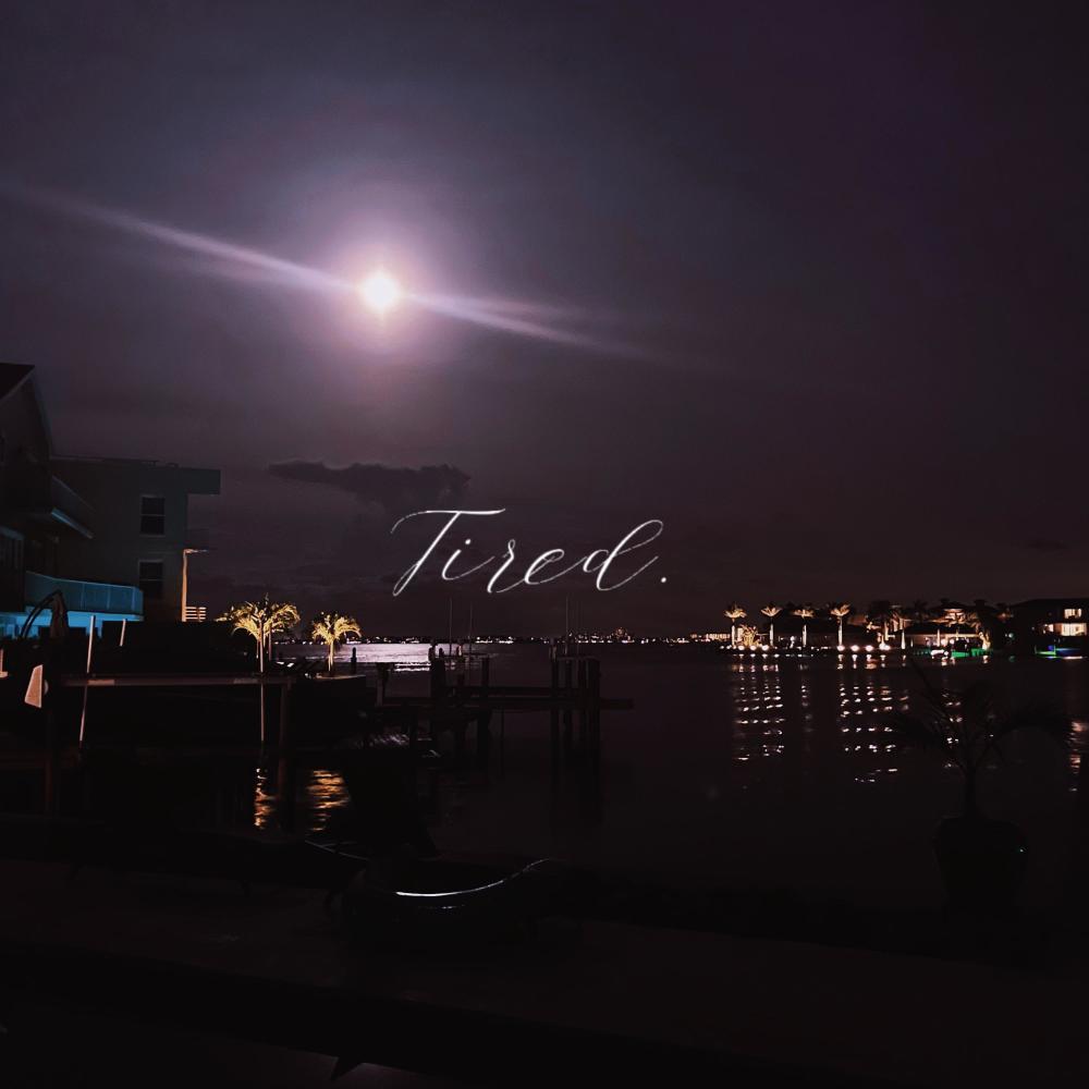 Tired (Explicit)