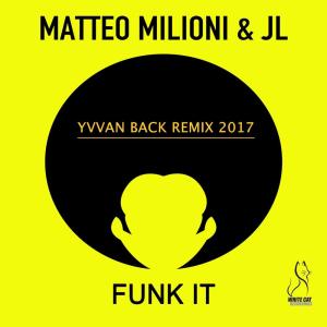 Listen to Funk It song with lyrics from Matteo Milioni