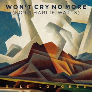 Nils Lofgren的專輯Won't Cry No More (for Charlie Watts)