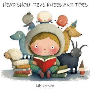 Album Head Shoulders Knees and Toes (Lilo Version) from Vove dreamy jingles