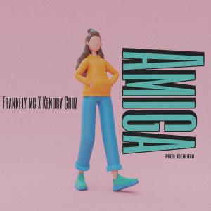 อัลบัม Amiga (feat. Frankely MC) ศิลปิน Frankely MC