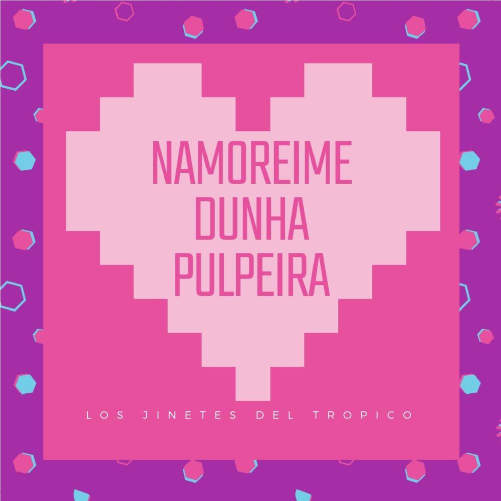 Namoreime dunha Pulpeira