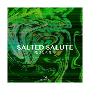 PX1的專輯Salted Salute