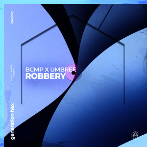 收聽BCMP的Robbery (Extended Mix|Explicit)歌詞歌曲