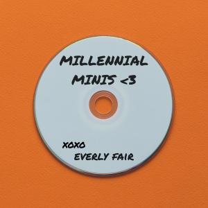 อัลบัม Millennial Minis ศิลปิน Everly Fair