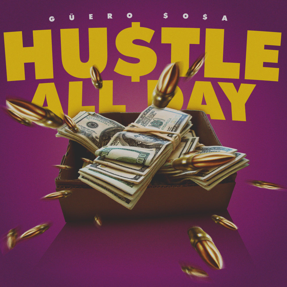 Hustle All Day