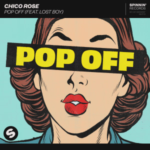 Chico Rose的專輯Pop Off (feat. Lost Boy)