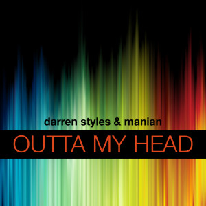 收聽Darren Styles的Outta My Head (Immerze Remix)歌詞歌曲