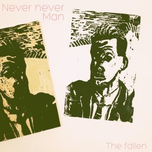 Never Never Man的專輯The Fallen