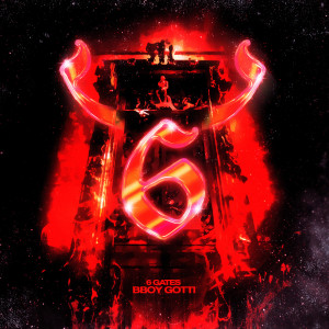 收聽Bboy Gotti的6 Gates (Explicit)歌詞歌曲