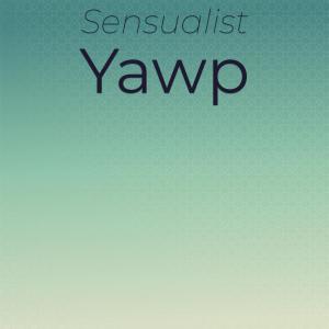 Various Artists的專輯Sensualist Yawp