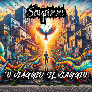 Scugnizzo的专辑'O Viaggio (Il Viaggio)