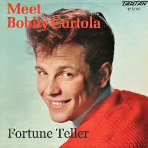 Bobby Curtola的专辑Fortune Teller