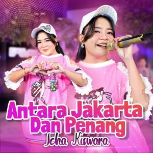 Icha Kiswara的專輯Antara Jakarta dan Penang