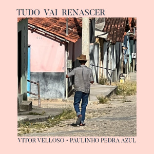 ดาวน์โหลดและฟังเพลง Tudo Vai Renascer พร้อมเนื้อเพลงจาก Vitor Velloso