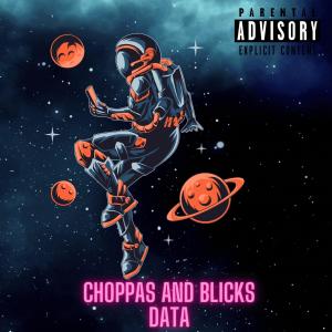 Album Choppas And Blicks (Explicit) from antixcommit