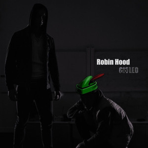 收听GioLeo的Robin Hood (Explicit)歌词歌曲