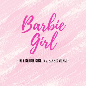 收聽Chris Stonny的Barbie Girl (I'm a Barbie Girl in a Barbie World)歌詞歌曲