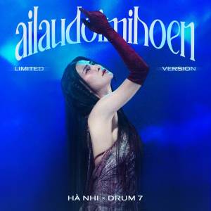 Album Ai Lau Đôi Mi Hoen (Limited Version) from Hà Nhi