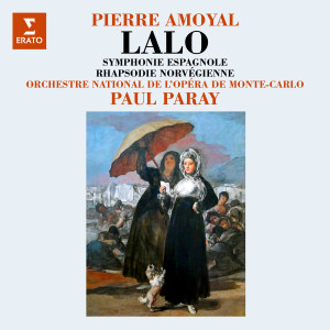 อัลบัม Lalo: Symphonie espagnole, Op. 21 & Rhapsodie norvégienne ศิลปิน Pierre Amoyal