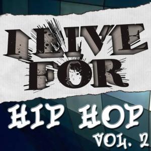 Various Musique的專輯I Live For Hip Hop Vol. 2