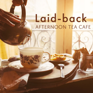 Album Laid-Back Afternoon Tea Cafe from Relax α Wave