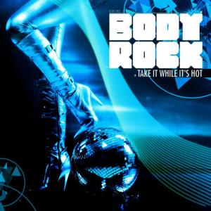 ดาวน์โหลดและฟังเพลง Take It While It's Hot (Acapella) พร้อมเนื้อเพลงจาก Body Rock
