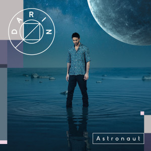 收聽Darin的Astronaut歌詞歌曲