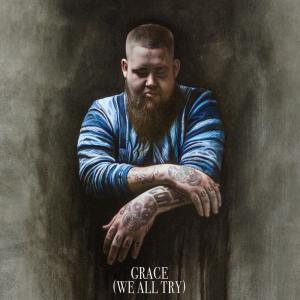 ดาวน์โหลดและฟังเพลง Grace (We All Try) พร้อมเนื้อเพลงจาก Rag'N'Bone Man