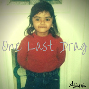 Album One Last Drag (Explicit) oleh Aiana