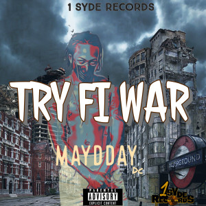 Album Try Fi War (Explicit) from Maydday DC
