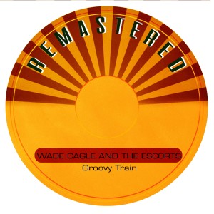 The Escorts的專輯Groovy Train (Remastered)