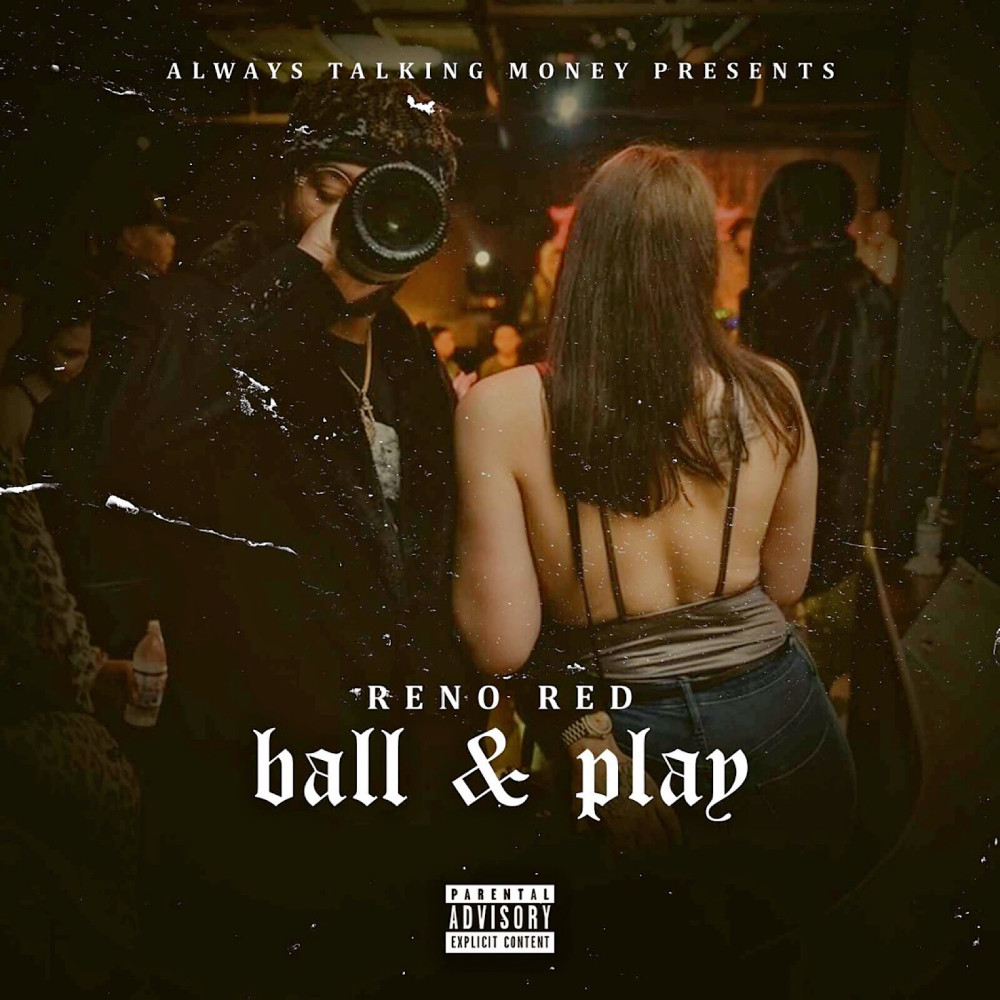 Ball & Play (Explicit)