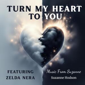 Album Turn My Heart to You (feat. Zelda Nera) from Suzanne Hodson