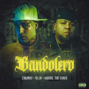 อัลบัม Bandolero (Explicit) ศิลปิน Zaramay