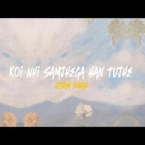 Album Koi Nhi Samjhega Han Tujhe from 