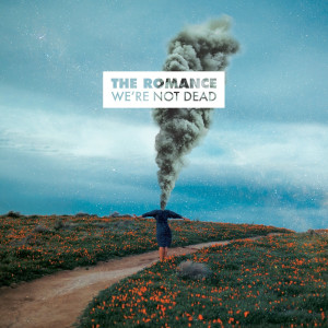 Dengarkan We're Not Dead lagu dari the Romance dengan lirik