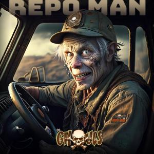 收聽The Ghouls的Repo Man (Explicit)歌詞歌曲