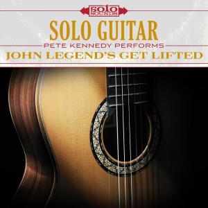 Solo Sounds的專輯Solo Guitar: John Legend's Get Lifted