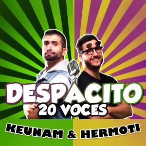 收聽Keunam的Despacito (20 Voces) (其他)歌詞歌曲