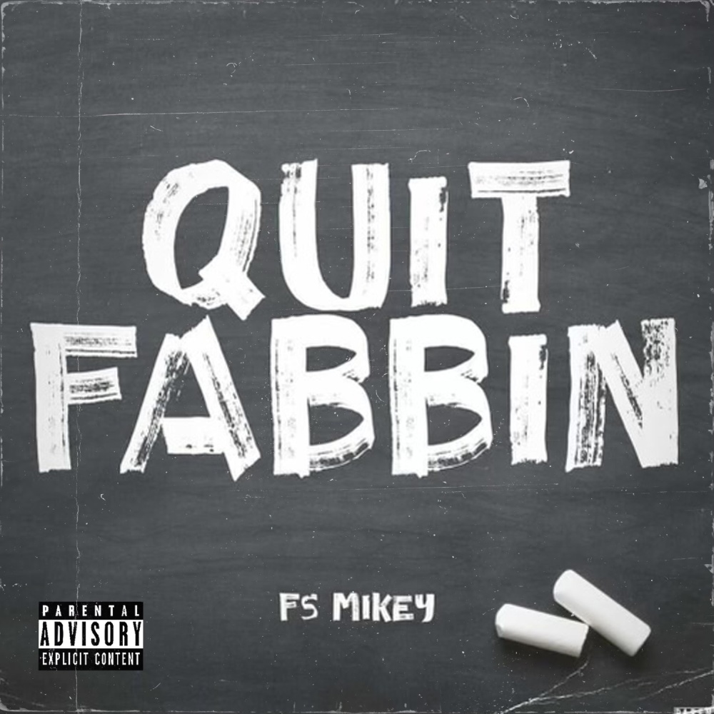 Quit Fabbin (Explicit)