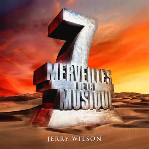 อัลบัม 7 merveilles de la musique: Jerry Wilson ศิลปิน Jerry Wilson