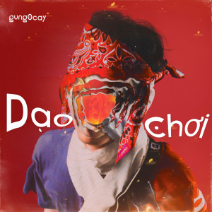 ดาวน์โหลดและฟังเพลง Dạo Chơi พร้อมเนื้อเพลงจาก gung0cay