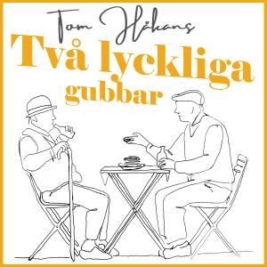 อัลบัม Två lyckliga gubbar ศิลปิน Tom Håkans