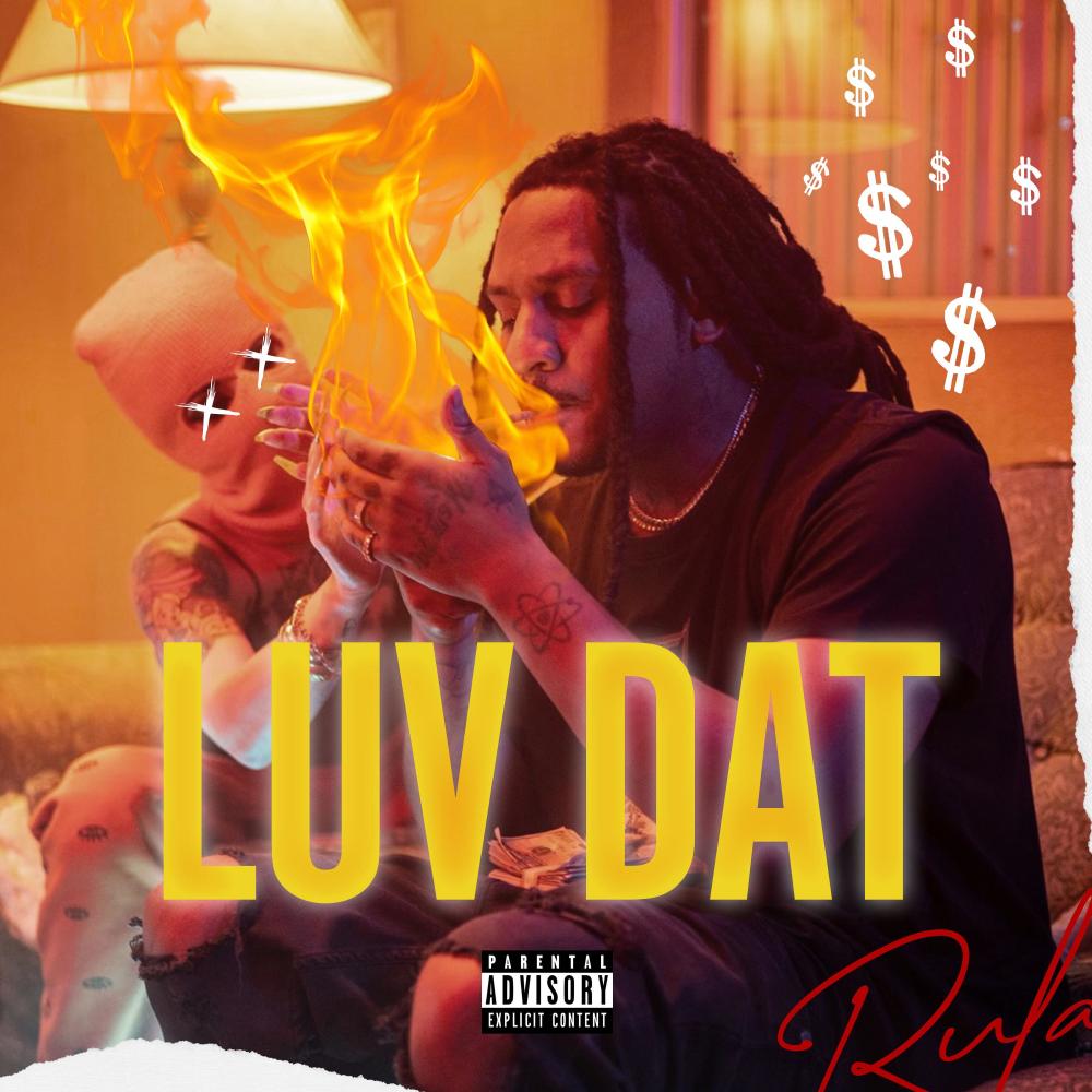 Luv Dat (Explicit)