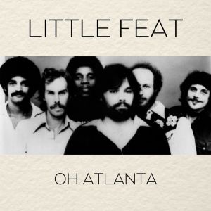 Album Oh Atlanta from Little Feat