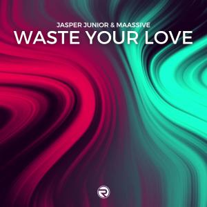 MAASSIVE的專輯Waste Your Love